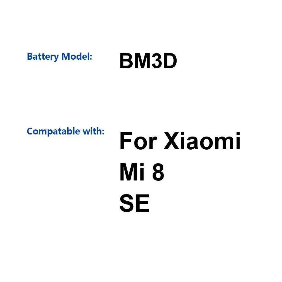 

Высокоэффективный аккумулятор для мобильного телефона BM3D емкостью 3020 мАч для Xiaomi MI 8 SE, хорошая низкотемпературная работа