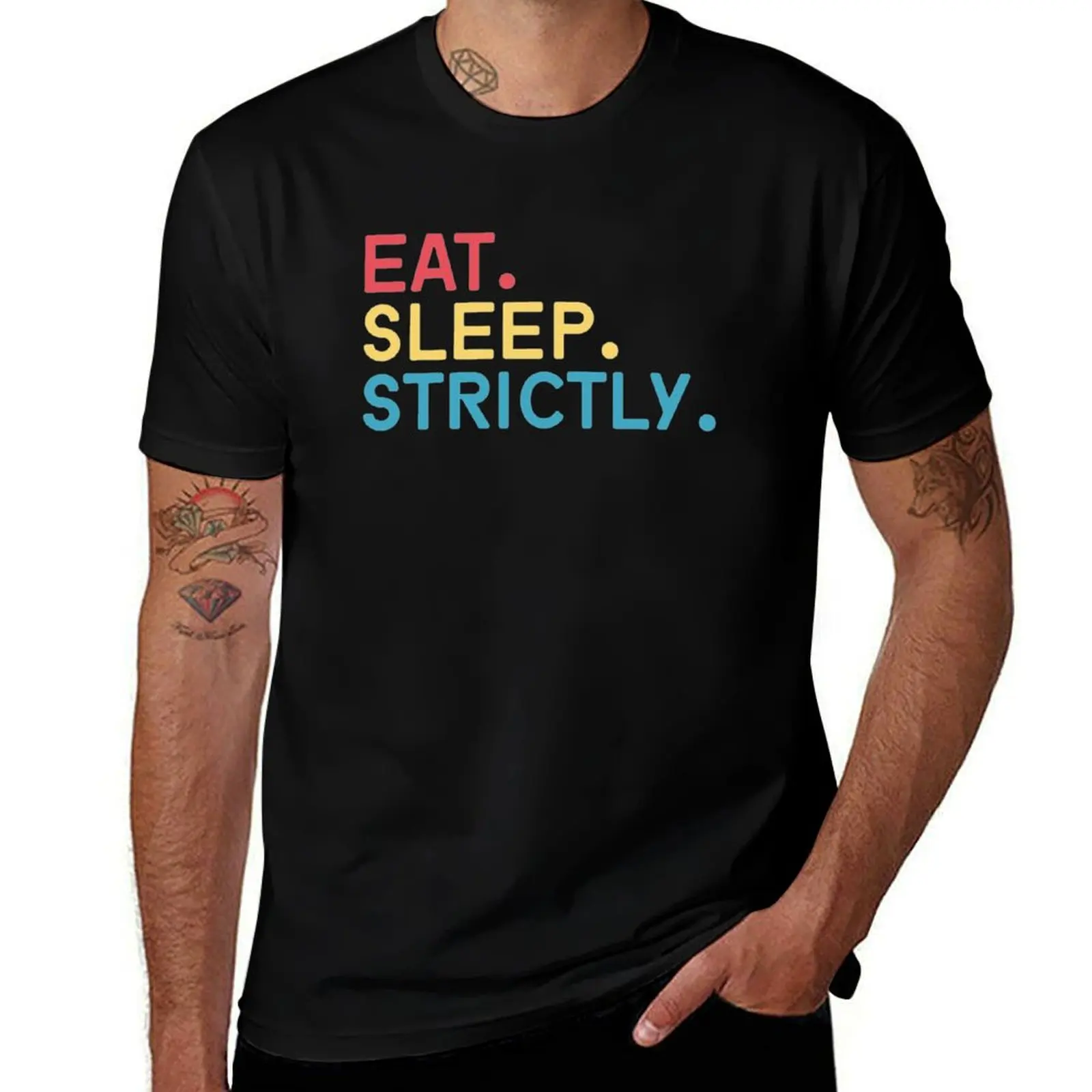 Eat Sleep Strictly T-Shirt Lightweight Running Sports T-Shirt