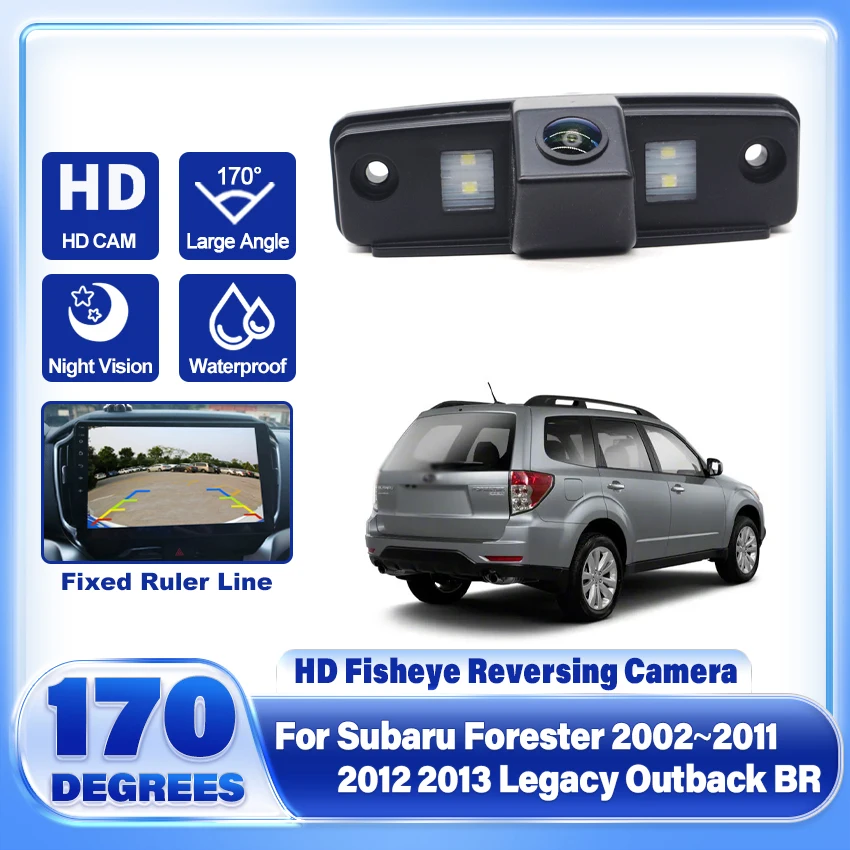 HD 1080P Fisheye Lens Car Rear View Camera For Subaru Forester 2002~2011 2012 2013 Legacy Outback BR Reverse Parking Monitor