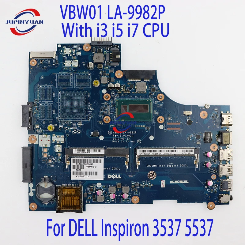 

VBW01 LA-9982P For DELL Inspiron 3537 5537 Laptop Mainboard i3 i5 i7 0CX6H1 0D28MX 0CD6V3 000GCY 0PJNNJ Notebook Motherboard