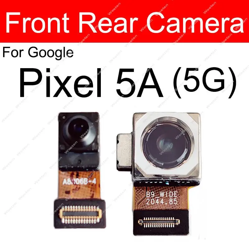 For Google Pixel 6A 5A 5G Front Rear Main Camera Flex Cable Frontal Selfie Back Main Camera Moudel Replacement