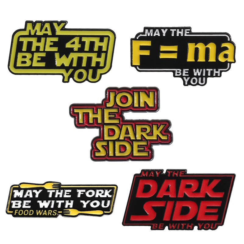 Join The Dark Side Enamel Pin May The 4th F=ma Fork Be With You Brooches Lapel Backpack Badge Punk Gothic Jewelry Accessories