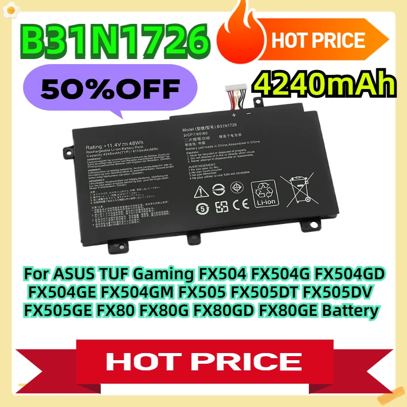 

B31N1726 For ASUS TUF Gaming FX504 FX504G FX504GD FX504GE FX504GM FX505 FX505DT FX505DV FX505GE FX80 FX80G FX80GD FX80GE Battery