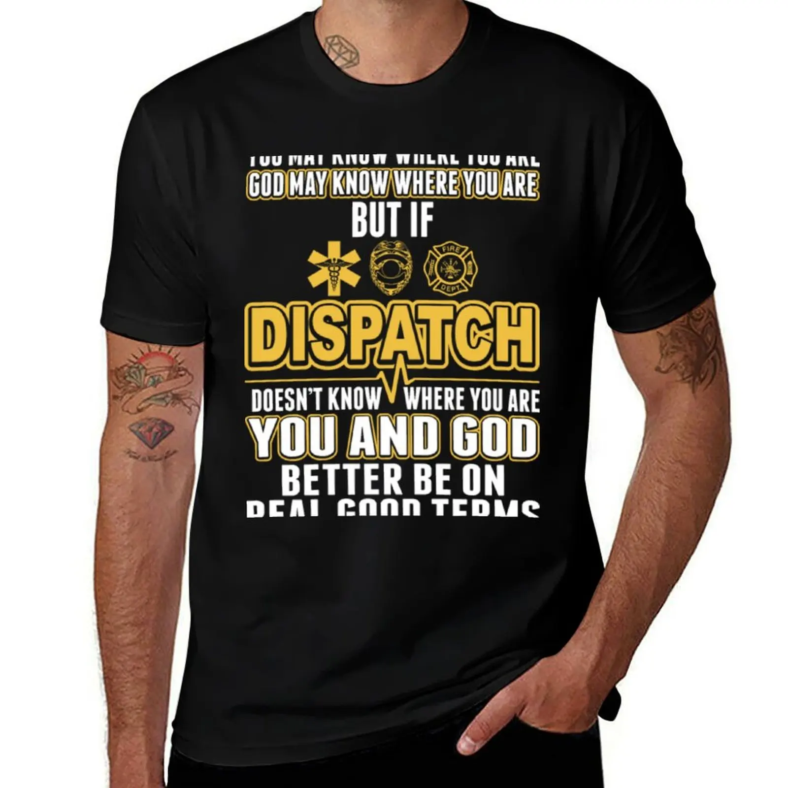 Dispatch God Better Know Where You Are Real Good T-Shirt Casual Loose Fit Short Sleeve T-Shirt