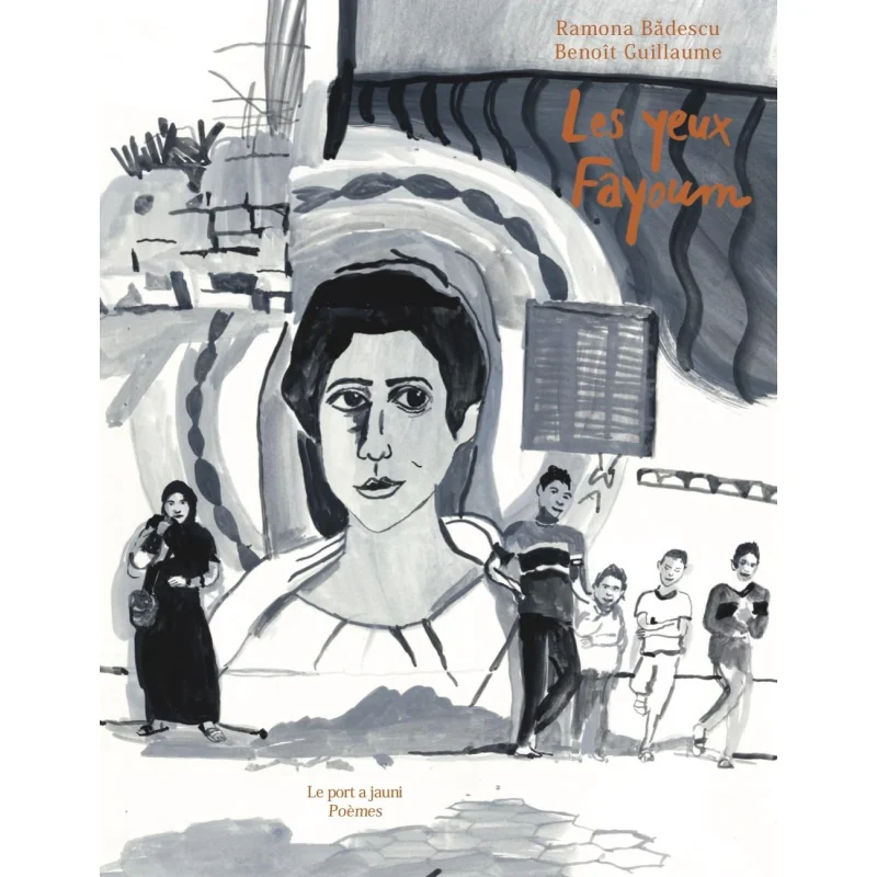 

Les Yeux Fayoum Ramona Badescu Le Port A Jauni 9782494753105 Book