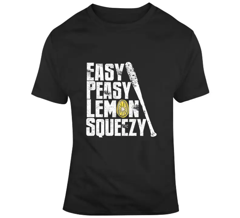 Easy Peasy Lemon Squeezy Twd Tv Show Negan T Shirt