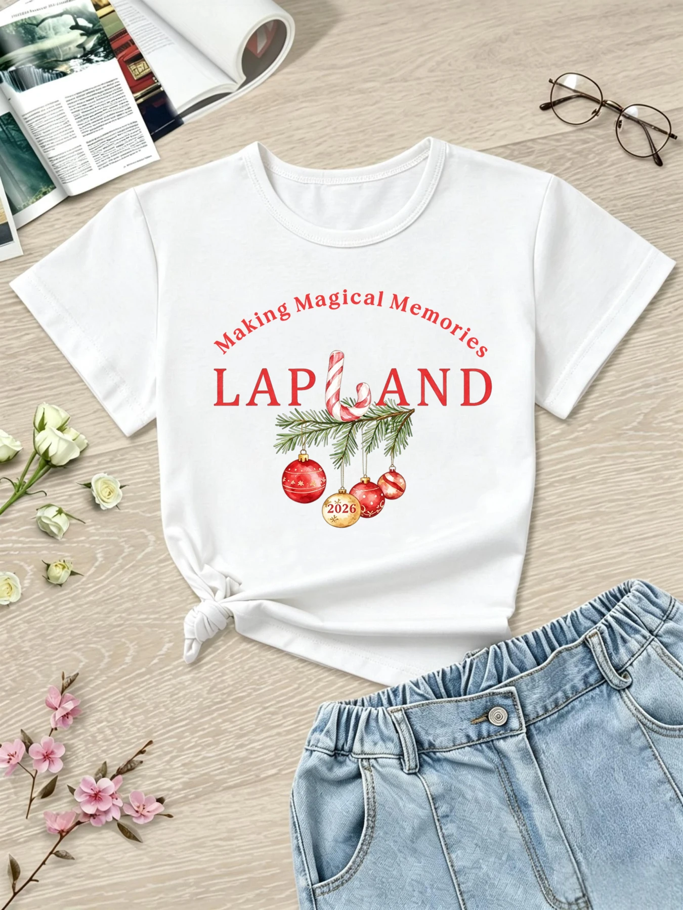 Making Magical Memories Lapland 2026 Printed T Shirt Girls Funny Kids Clothes Christmas Gift T-Shirt Short Sleeve T-Shirt