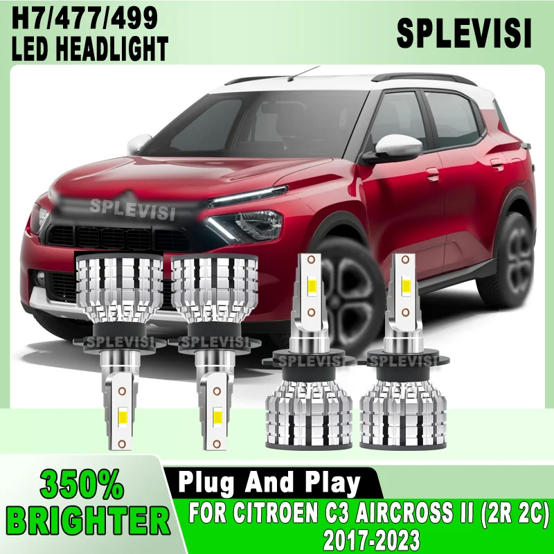 

Plug N Play installation 6000K Colour H7 477 499 led headlight For CITROEN C3 AIRCROSS II (2R 2C) 2017 2018 2019 2020-2023