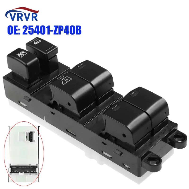 VRVR 25401-ZP40B Master Window Switch 25401-9W100 For Nissan Sentra 2.0L 2.5L Pathfinder 4.0L 5.6L X-Trail T31 Murano  Z50