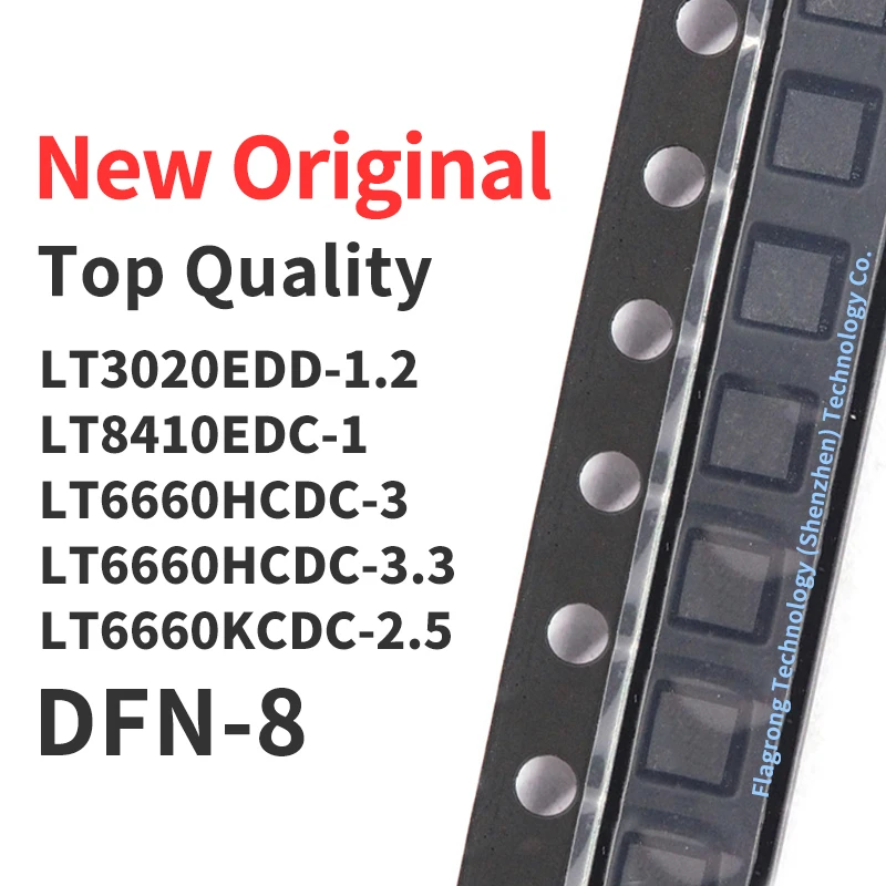 

1 Piece LT3020EDD-1.2 LT8410EDC-1 LT6660HCDC-3 LT6660HCDC-3.3 LT6660KCDC-2.5 DFN-8 Chip IC New Original