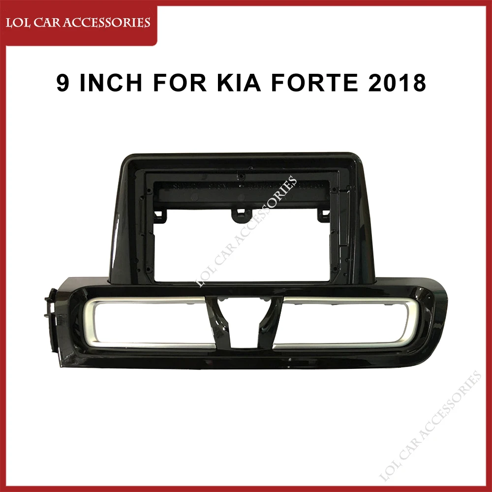

9 Inch Car Radio Fascias Trim Kit Frame For KIA Forte 2018 Stereo Installation 2 Din Panel DVD Gps Mp5 Android Player