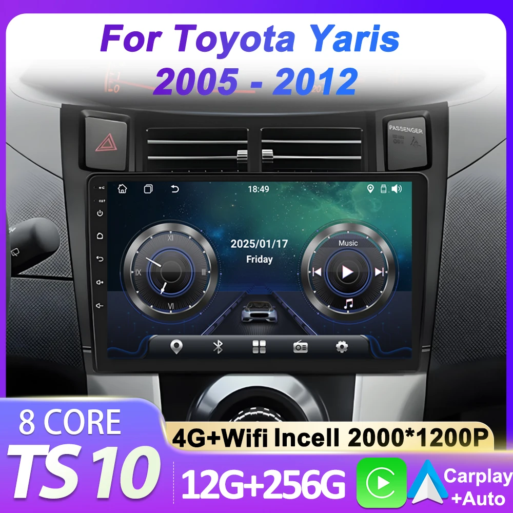 

Stereo Head Unit Android Car Radio Player For Toyota Yaris 2005 - 2012 GPS Navigation Carplay Auto Screen 8 Core RDS 4G Wifi BT