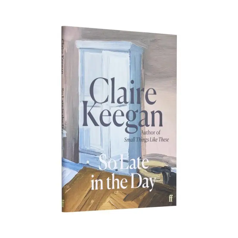 

Так поздно в день Клер Киганский Фабер и Фабер 9780571382019 Книга