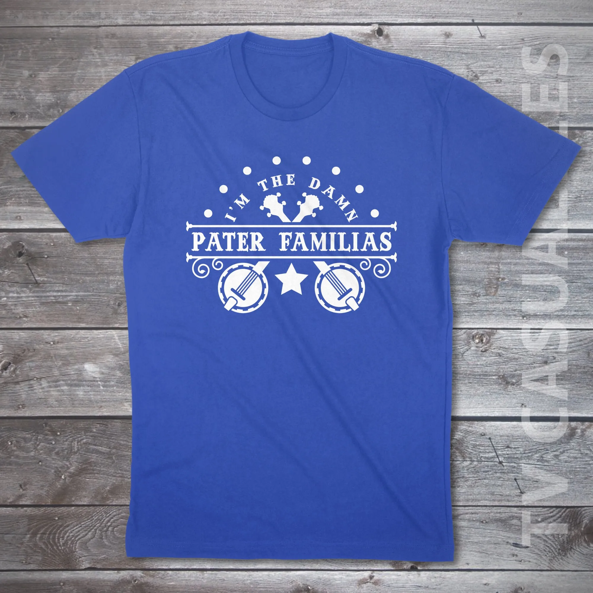 I M The Damn Pater Familias Mens T Shirt Or Funny Pop Culture