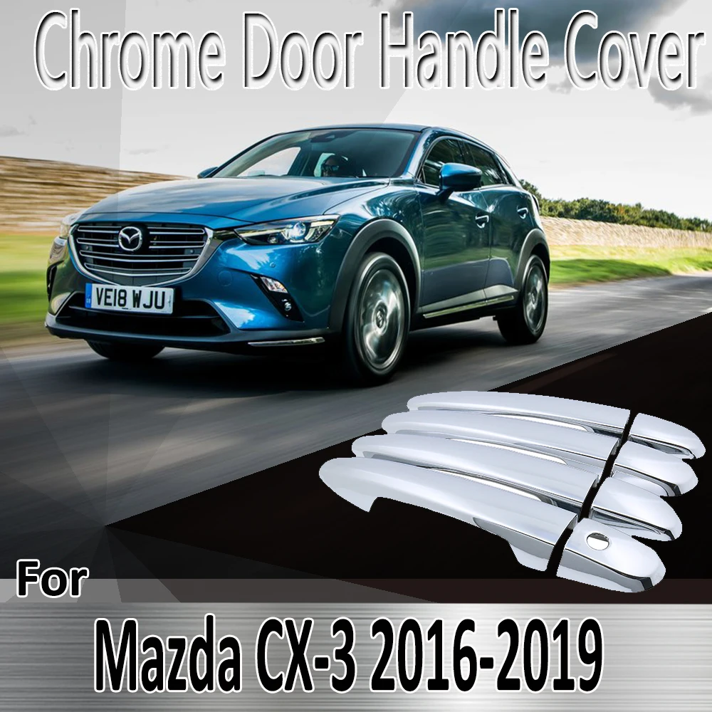 

For Mazda CX-3 CX3 CX 3 2016~2019 2017 2018 Styling Stickers Decoration Chrome Door Handle Cover paint Refit Car Accessories