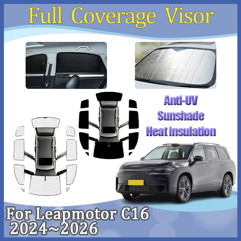 

For Leapmotor C16 Accessories 2024~2026 Coverage Windshield Shade Sun Visors Sunshades Protect Privacy Anti-UV Car Accessories