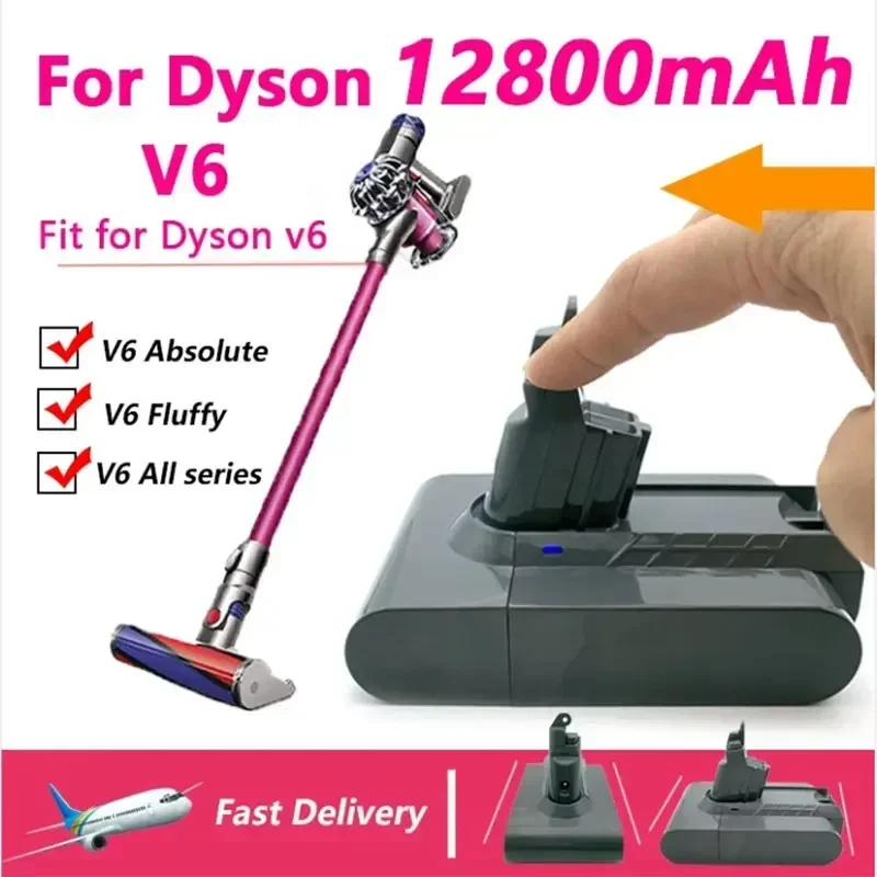 

V6 Battery 21.6V 12800 mAh for Dyson V6 Vacuum Cleaner DC58 DC59 DC62 650 770 880 SV03 SV04 SV05 SV06 SV07 SV09