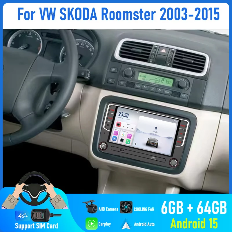 

7'' For VW SKODA Roomster 2003-2015 Car Radio Camera Navi Reversing Image BT Android 15 Auto FM Google Map GPS 4G SIM Head Unit