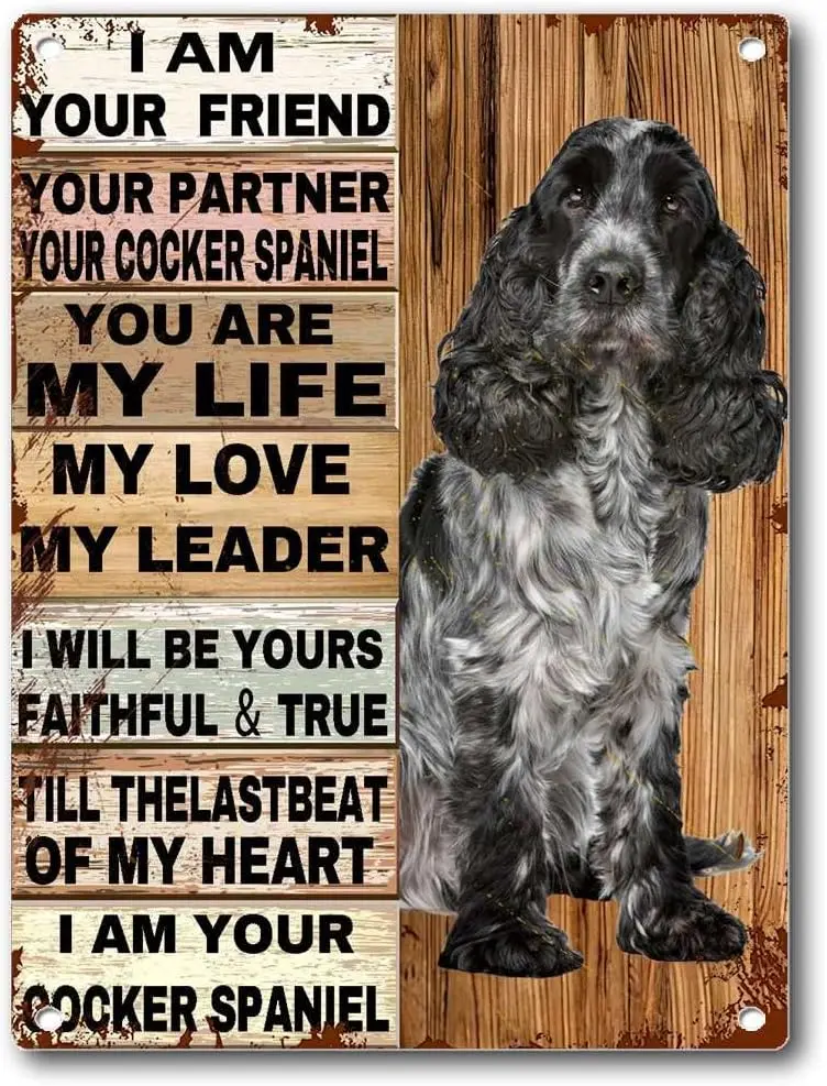 Tin Sign Cocker Spaniel i am Your Friend Your Partner You are My Life Dog Wall Art Vintage Sign Cafe and Bbar Wall Art