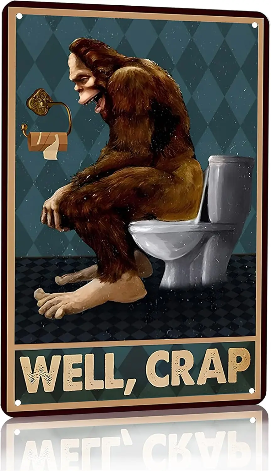 Funny Bigfoot Well Crap Tin Sign Vintage Bathroom Toilet Wall Decor 8x12 Inch (3016)