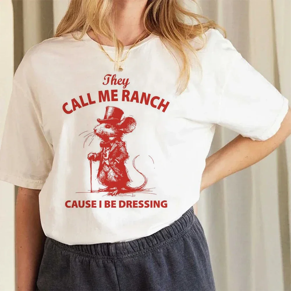 They Call Me Ranch Cause I Be Dressing Mouse Meme Printed T-Shirt Summer Pattern Fashion Short Sleeve Casual Style T-Shirt