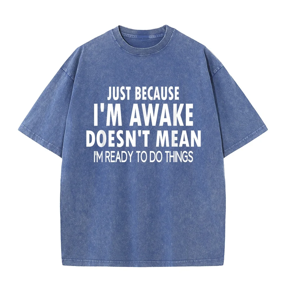 Just Because I'm Awake Funny Tweens and Teens T-Shirt Anime T Shirts Men Japanese Multi Color Summer Tee Short Sleeve Humor