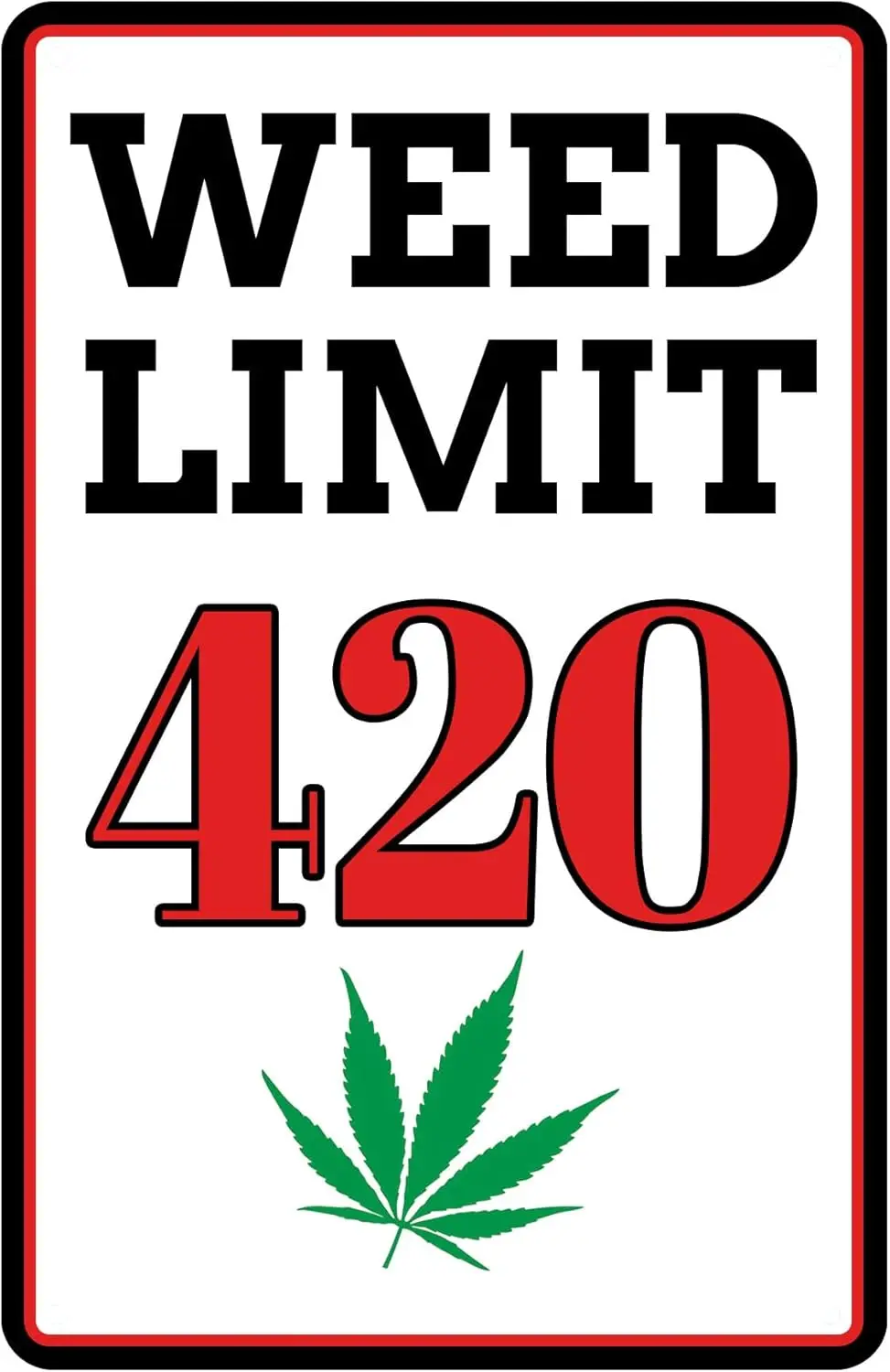 Weed Limit Metal Signs Vintage Yard Decor Art Tin Sign Vintage Look Basement 8 X 12 Inches