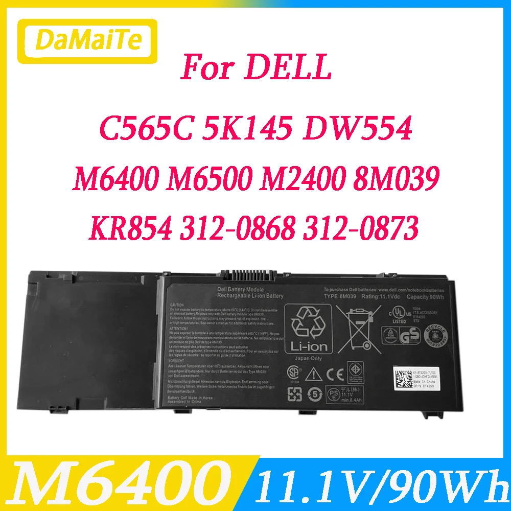 

New 11.1V 90wh C565C 5K145 DW554 Laptop Battery For DELL Precision M6400 M6500 M2400 8M039 KR854 312-0868 312-0873