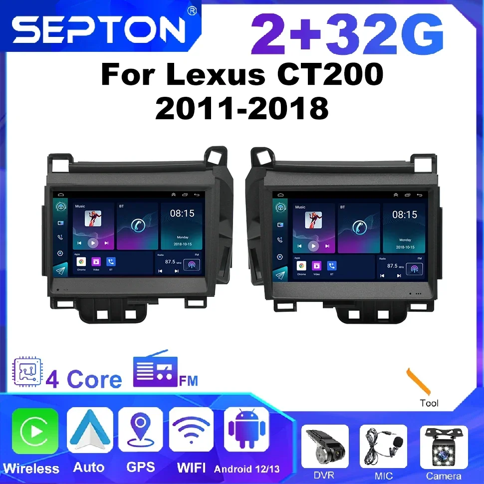 SEPTON Car Radio for Lexus CT200 2011-2018  Vehicle Screen Android Auto Carplay GPS Car Intelligent Systems Automovie Multimedia