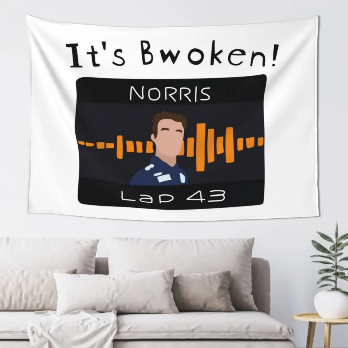 

Lando Norris - It’s Bwoken! - F1 Tapestry Decorative Wall Carpet Wall Wall Decor Tapestry