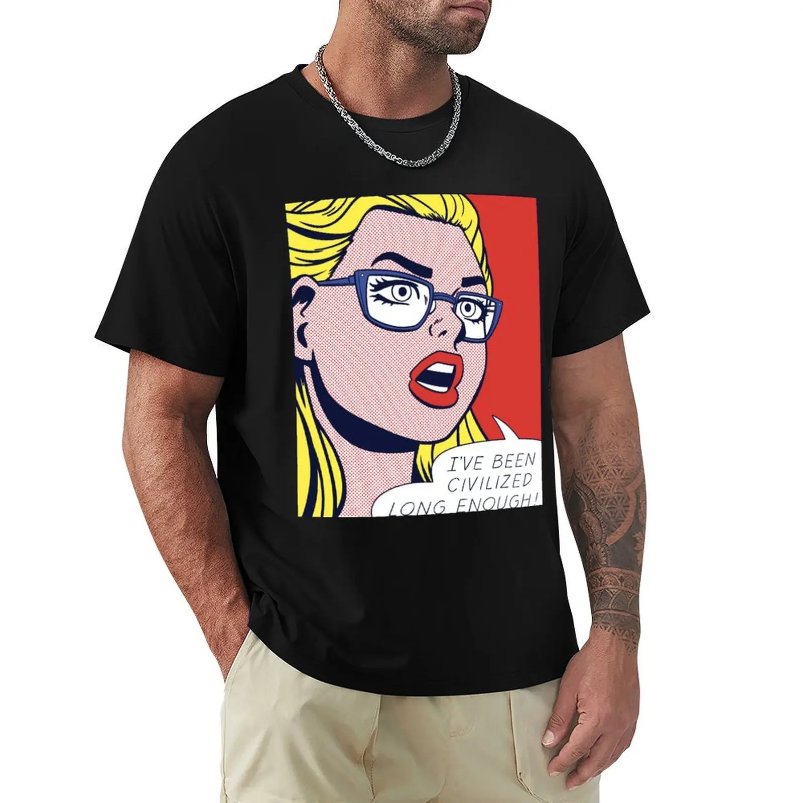 

Pop Uncivilized Girl T-Shirt anime stuff rapper graphic tees cotton man t-shirts T-shirts for men cotton