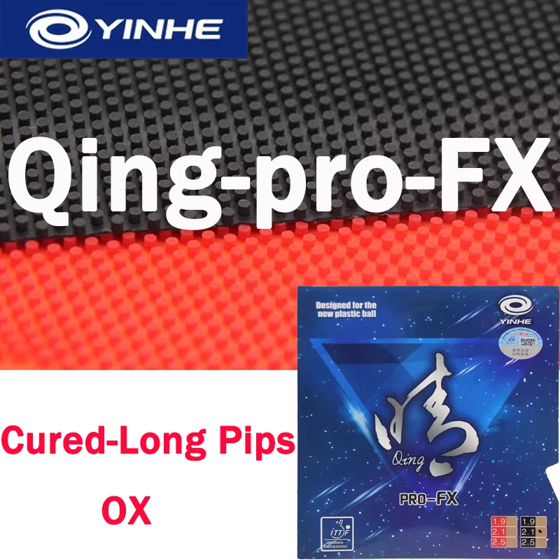 Qing PRO-FX Table Tennis Rubber Long Pips YINHE OX Cured Table Tennis Rubbers Professional Weird Pimpled Professional Rubber