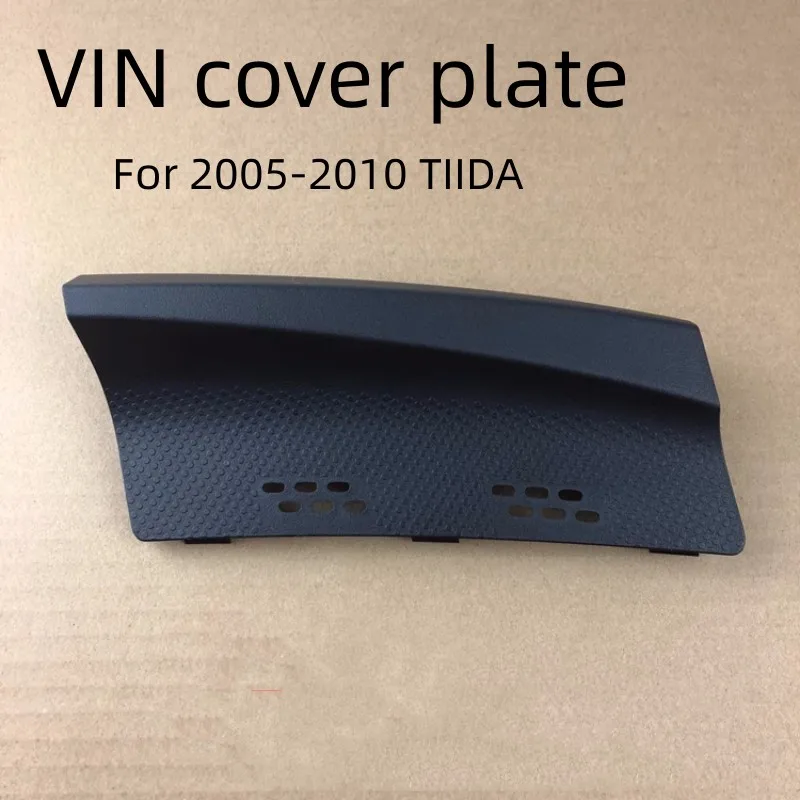 For NISSAN 2005-2010 TIIDA  VIN Vehicle Identification Code Cover Plate  Flow Diversion Cover Plate