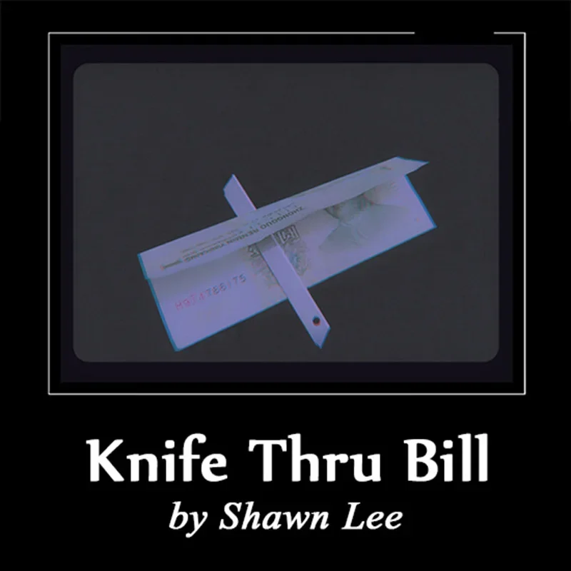 Knife Thru Bill By Shawn Lee Money Magic Tricks Close Up Puzzle  Magic Magician Illusions Gimmick Props Mentalism Magie Funny