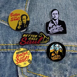 Better Call Saul Brooches American TV Show Badges Men's Backpacks Pins Denim Jackets Hats Unique Jewelry Accessories