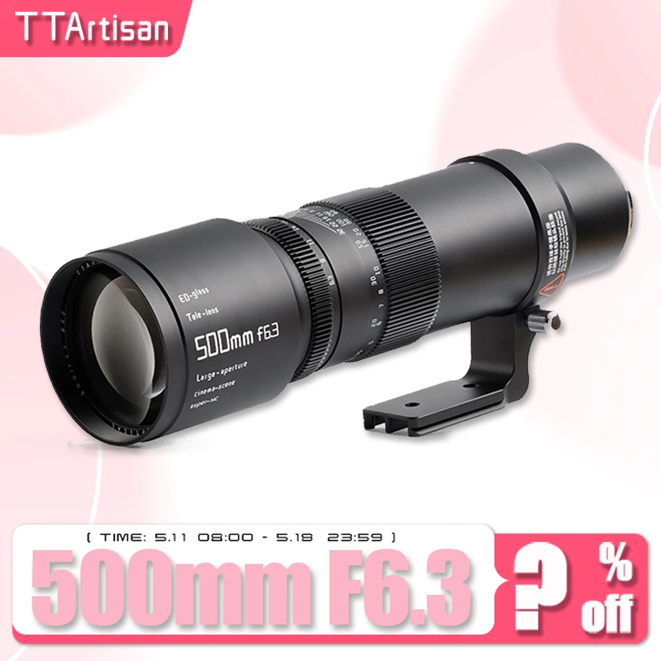 

TTArtisan Full Frame 500mm F6.3 Telephoto Camera Lens for Humaniest Photography for Fujifilm X GFX E Nikon F Z EF RF L Mount