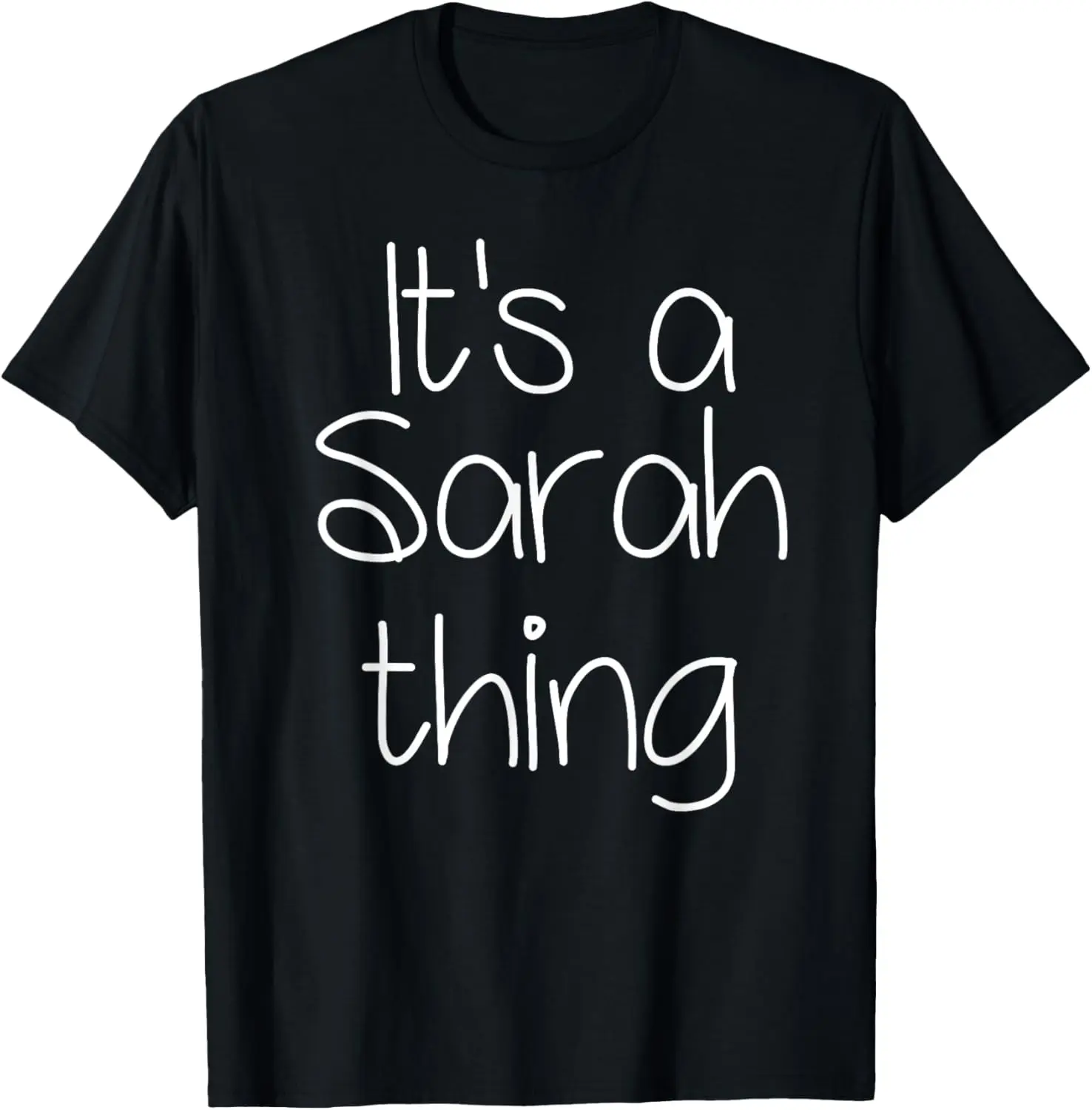 

IT'S A SARAH THING Funny Birthday Women Name Gift Idea T-Shirt