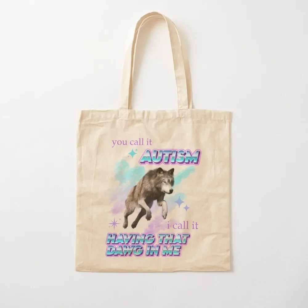 

i have that DAWG in me Tote Bag canvas shopping bag Canvas bag Woman shopper