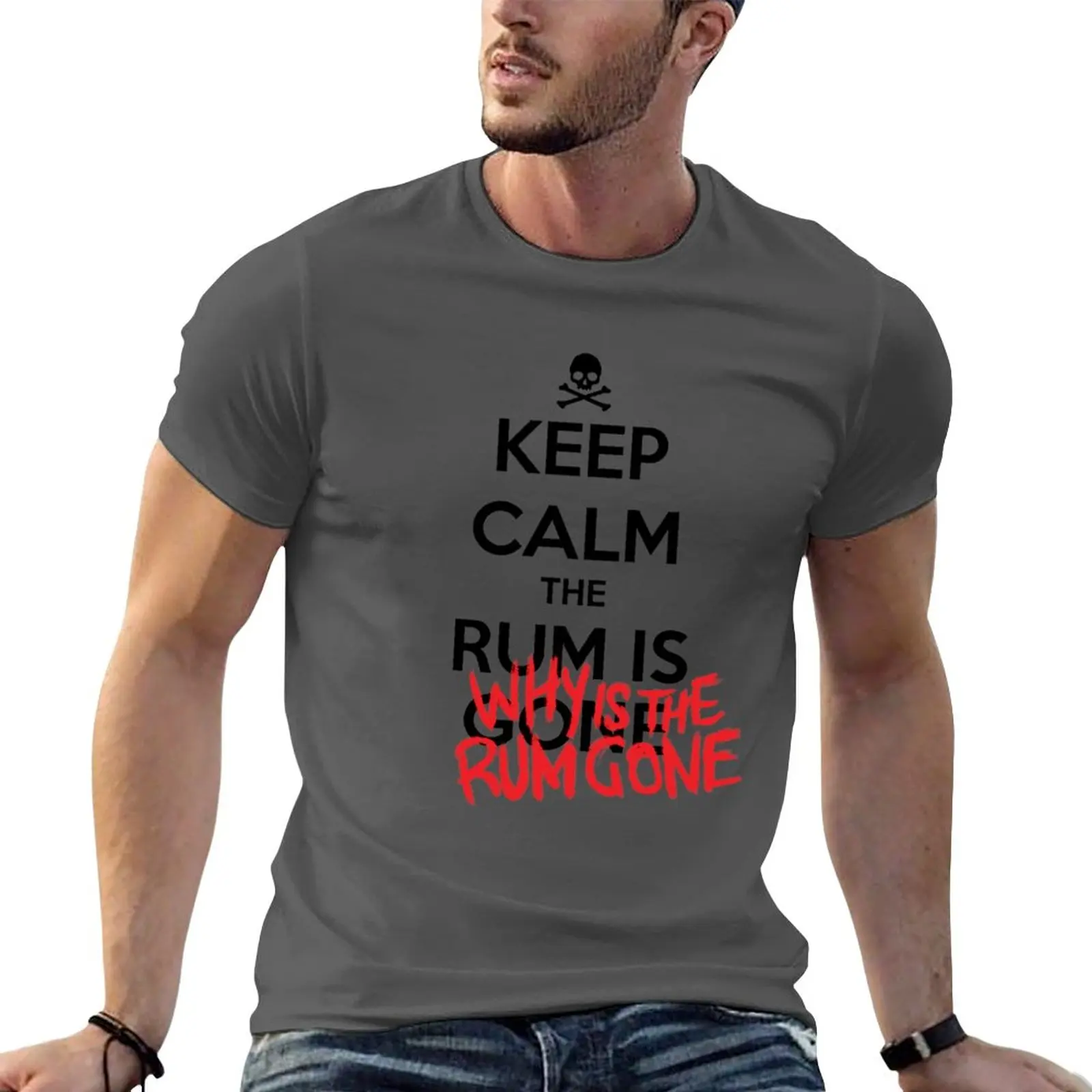 New KEEP CALM - Keep Calm and Why Is The Rum Gone T-Shirt cute clothes man clothes summer tops slim fit t shirts for men