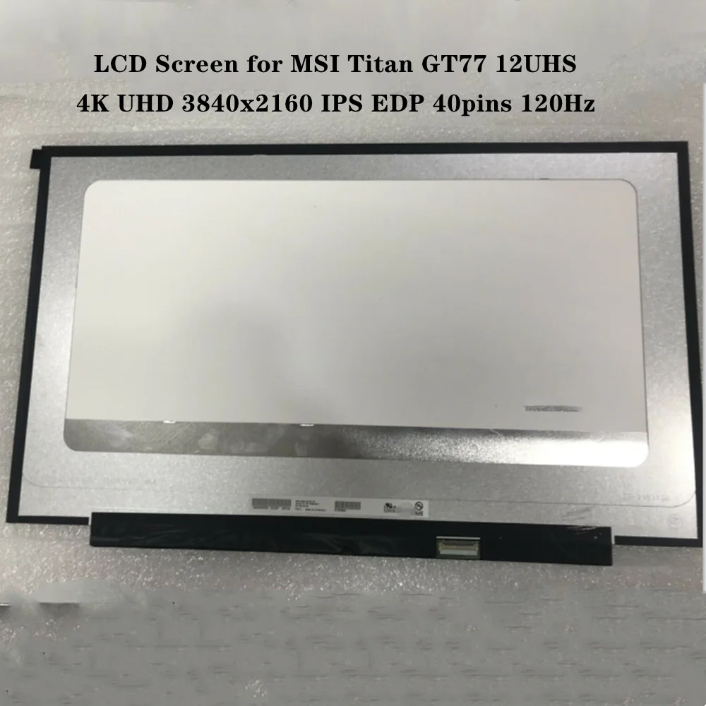 17.3 inch for MSI Titan GT77 12UHS LCD Screen Laptop Display Panel UHD 3840x2160 IPS EDP 40pins 120Hz 100% RGB