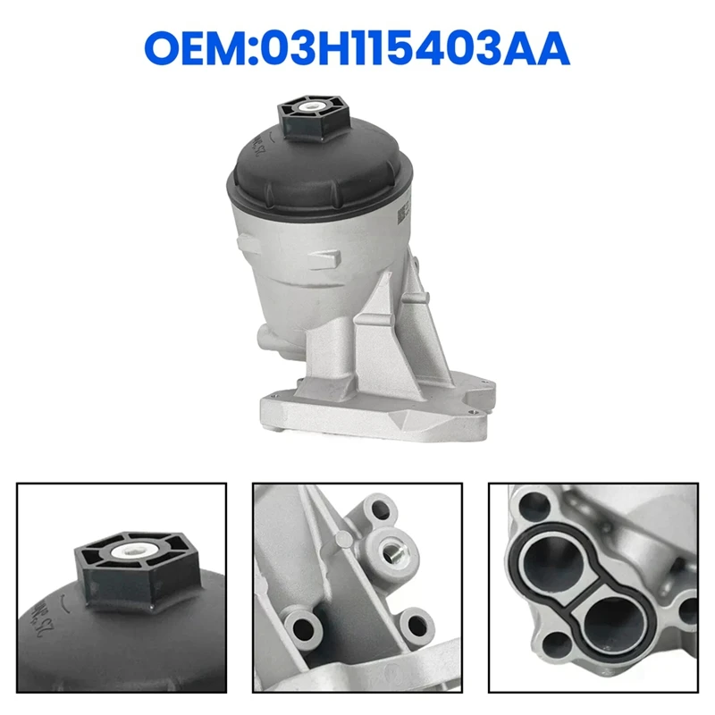 

Engine Oil Filter Housing 03H115403AA For Alas 2018-2023,Atlc,Passat 2013-15,CC 2012-17 For Skoda Superb 2008-2013