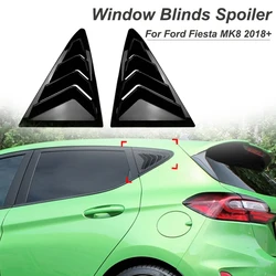 For Ford Fiesta MK8 2018+ Window Blinds Spoiler Car Stickers Exterior Decorations Glossy Black High Quality ABS