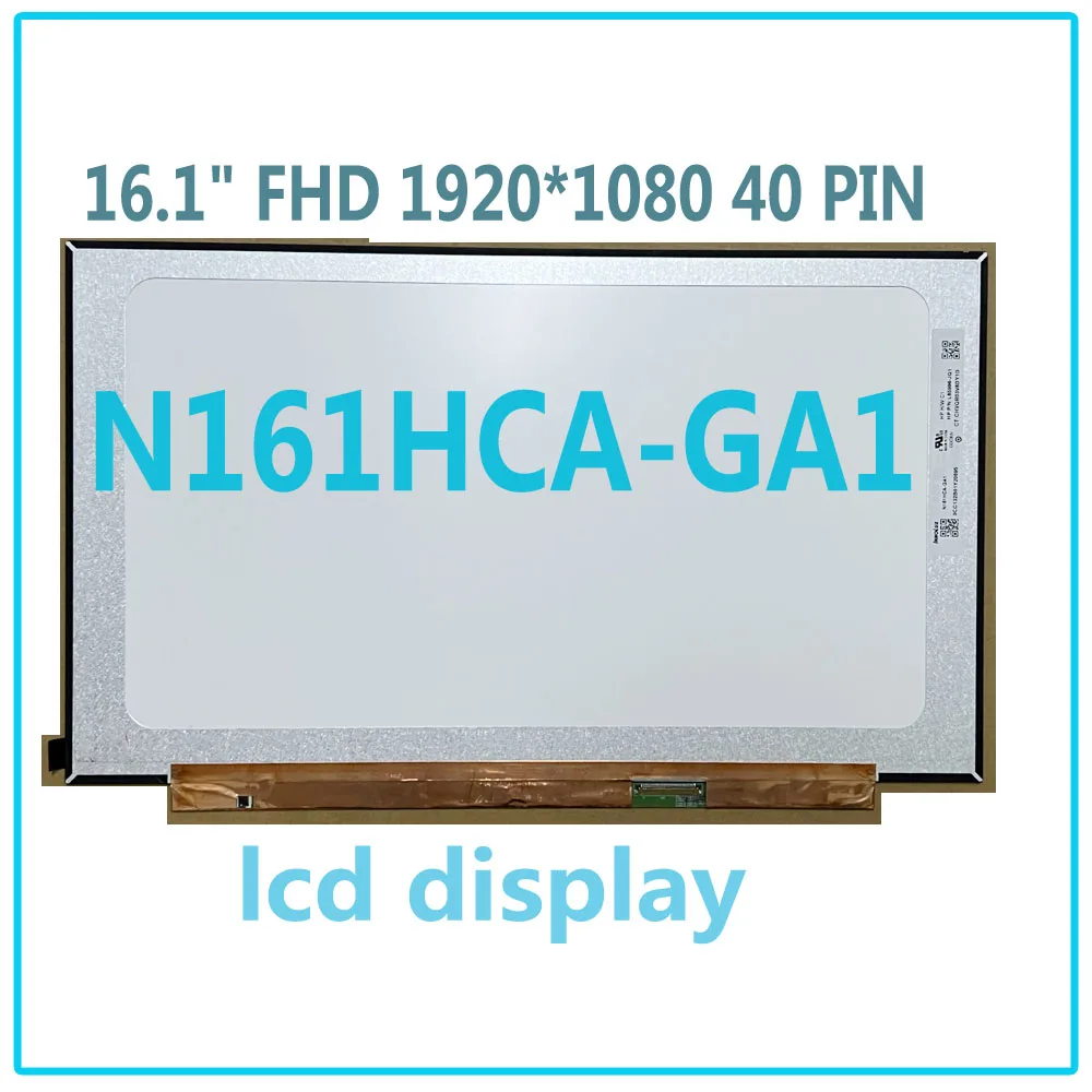 

Test N161HCA GA1 N161HCA-GA1 16.1 inch 1920X1080 IPS 40pins EDP 144Hz 100%sRGB FHD 60HZ LCD Screen Display Replacement