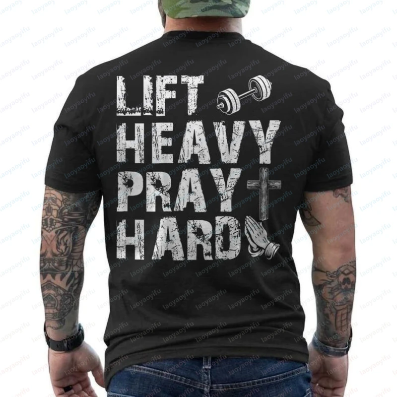 Lift Heavy Pray Hard Gym Workout Christian Gift for Christian ON BACK T-Shirt Graphic T Shirts Men Clothing Harajuku Streetwear