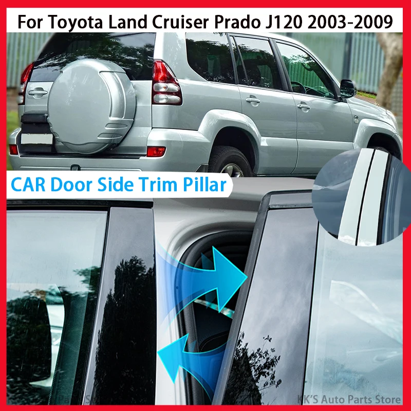 

Fit For Toyota Land Cruiser Prado J120 2003-2007 2008 2009 Glossy Black Pillar Posts Door Window Trim Sticker Molding Cover Set