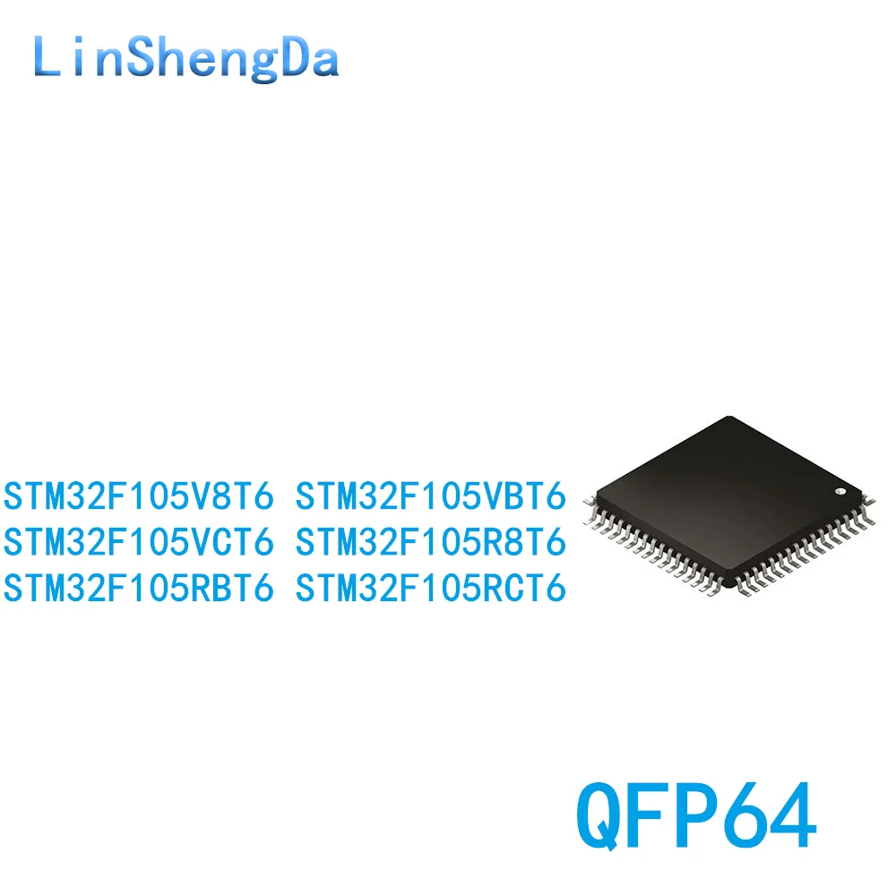 10PCS STM32F105VCT6 VBT6 V8T6 RBT6 RCT6 R8T6 LQFP100 LQFP64