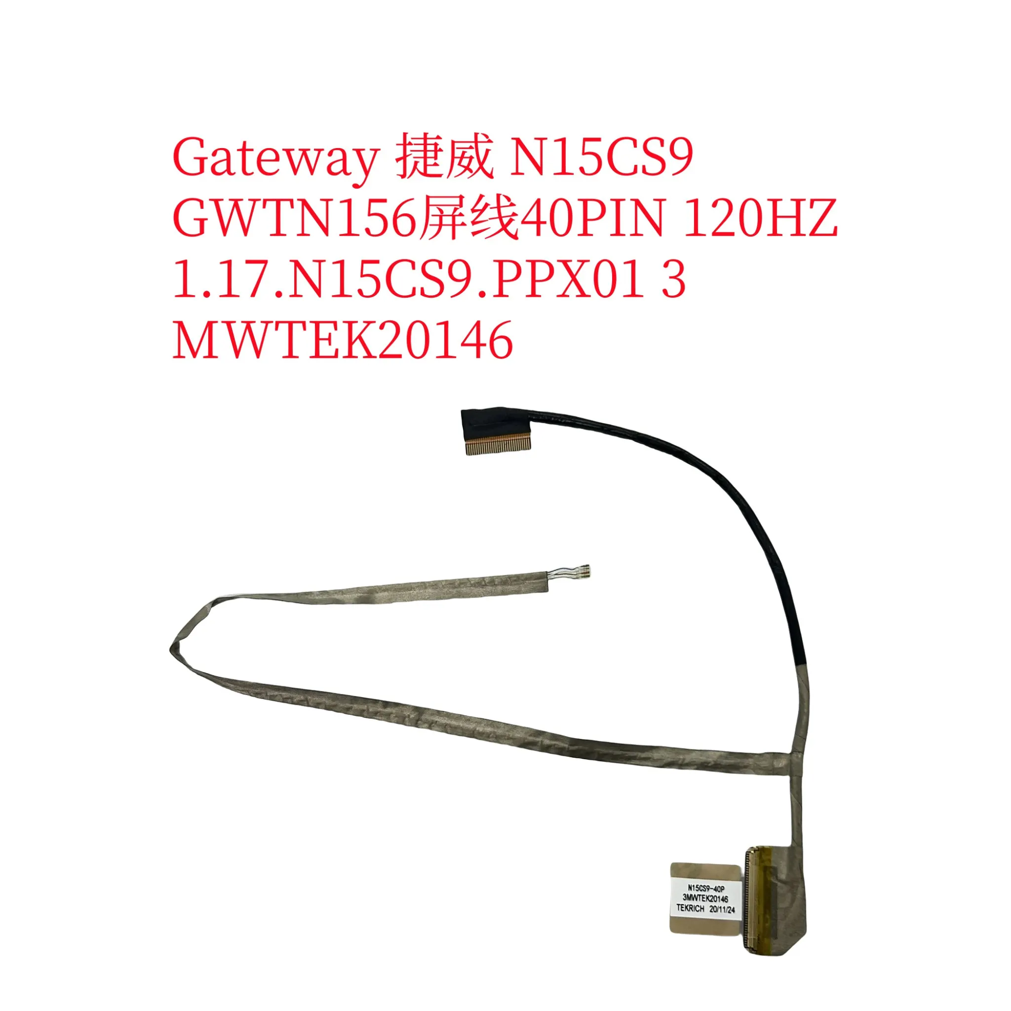 Para Gateway N15CS9 GWTN156 cable de pantalla 40PIN 120HZ 1.17.N15CS9.PPX01