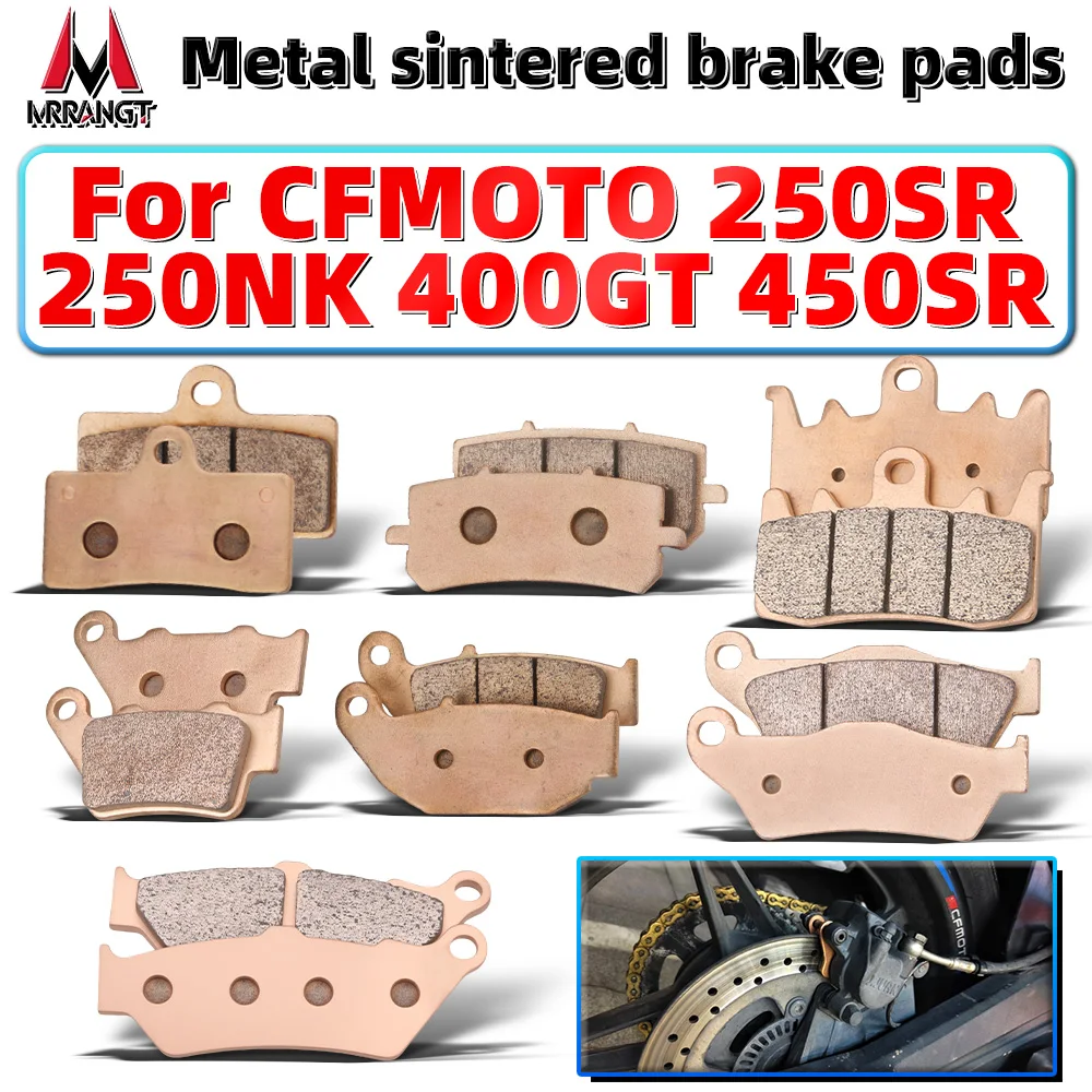 

MRRANGT Motorcycle Sintered Metal Brake Pads Fit For CFMOTO 250SR 250NK 400GT 400NK 650MT 650TR-G Front Rear Brake Pad Kit Set