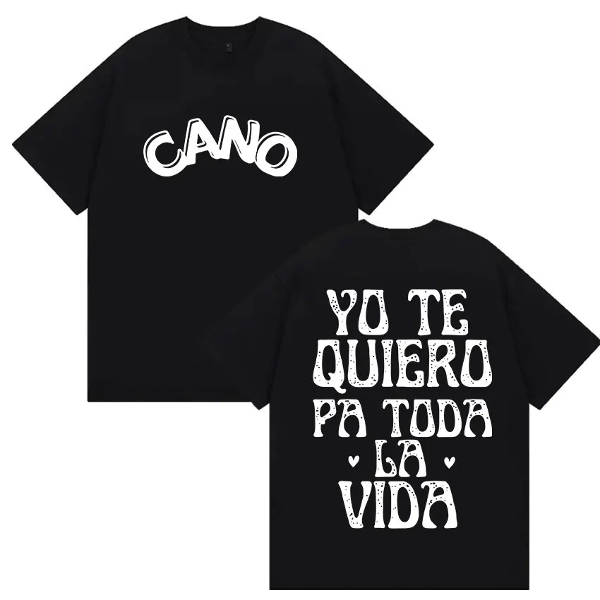 Cano Triana Yo Te Quiero Pa Toda La Vida Tour Merch camisetas hombres mujeres Harajuku moda Camiseta de algodón de alta calidad Tops de verano