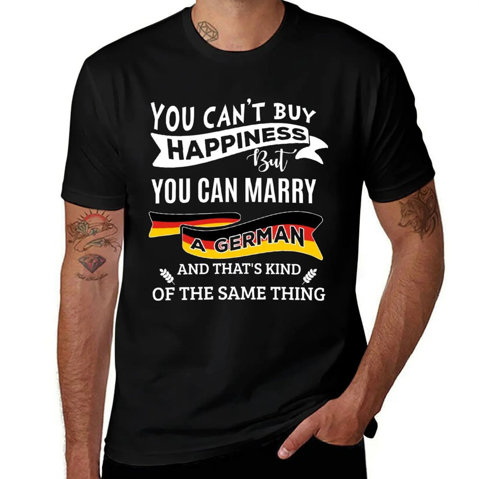 

Funny Wedding Gifts - German Gift - You Can't Buy Happiness But Can Marry - Valentines Day T-Shirt
